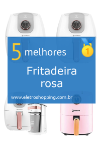 Melhores Fritadeiras rosas