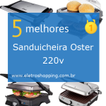 Sanduicheiras Oster 220v