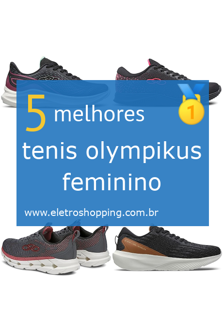 Melhores tenis fashion olympikus