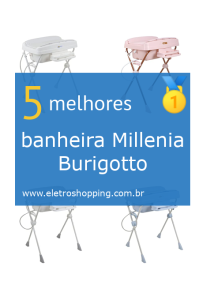 banheiras Millenia Burigotto