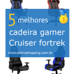 cadeiras gamer Cruiser fortrek