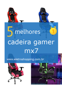 cadeiras gamer mx7