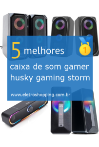 caixas de som gamer husky gaming storm