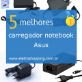 carregadores notebook Asus