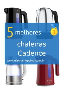chaleiras Cadence