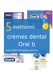 cremes dental Oral b