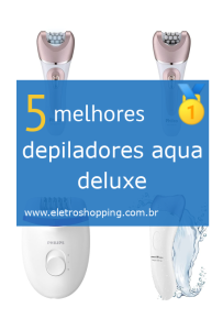 depiladores aqua deluxe