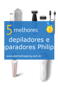 depiladores e aparadores Philips