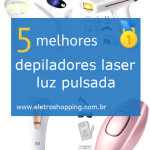 depiladores laser luz pulsada