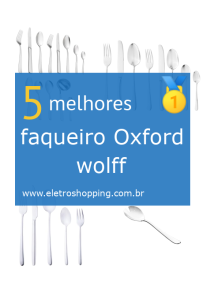 Melhores faqueiros Oxford wolff