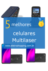 Melhores celulares Multilaser