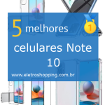Melhores celulares Note 10