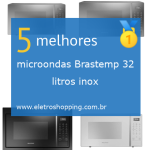 microondas Brastemp 32 litros inox