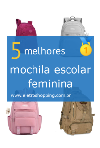 mochilas escolares femininas