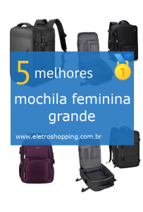 mochilas femininas grandes