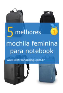 mochilas femininas para notebook