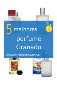 Melhores perfumes Granado