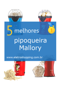 Melhores pipoqueira Mallory