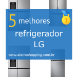 Melhor refrigerador LG