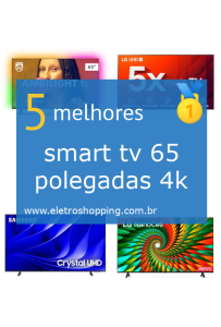 smart tv 65 polegadas 4k