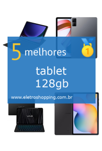 melhor tablet 128gb