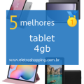 melhor tablet 4gb