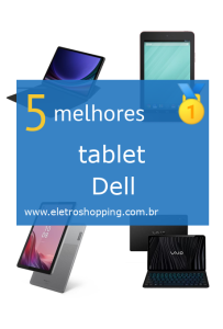 melhor tablet Dell