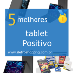 melhor tablet Positivo