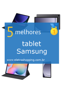 melhor tablet Samsung