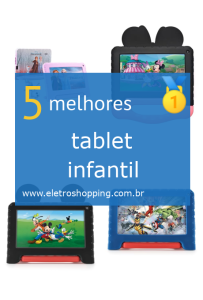 melhor tablet infantil