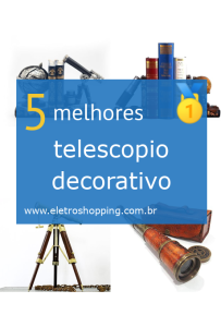 telescópios decorativos