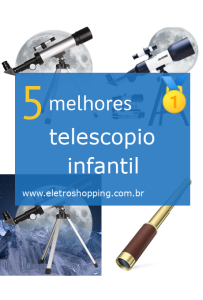 telescópios infantis