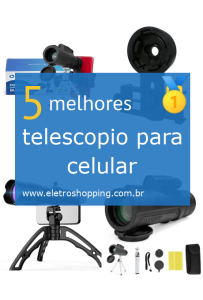 telescópios para celular